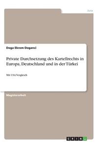 Private Durchsetzung des Kartellrechts in Europa, Deutschland und in der Türkei