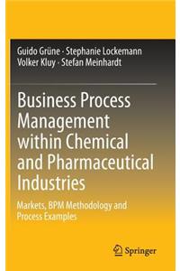 Business Process Management Within Chemical and Pharmaceutical Industries