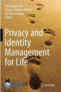 Privacy and Identity Management for Life