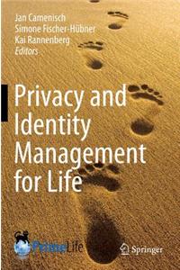 Privacy and Identity Management for Life