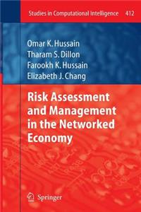 Risk Assessment and Management in the Networked Economy