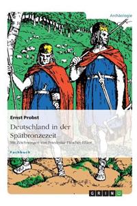 Deutschland in der Spätbronzezeit