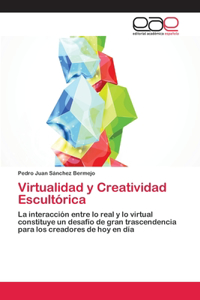 Virtualidad y Creatividad Escultórica