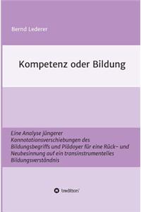 Kompetenz oder Bildung