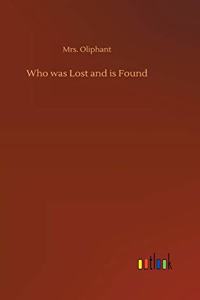 Who was Lost and is Found