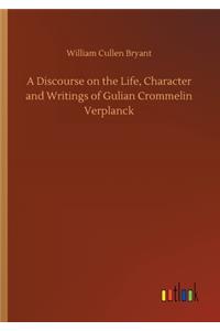 Discourse on the Life, Character and Writings of Gulian Crommelin Verplanck