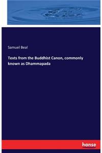 Texts from the Buddhist Canon, commonly known as Dhammapada