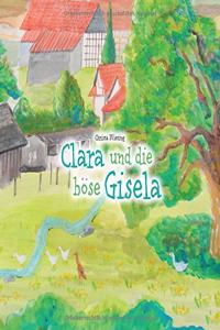 Clara und die böse Gisela