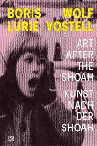 Boris Lurie & Wolf Vostell: Art After the Shoah