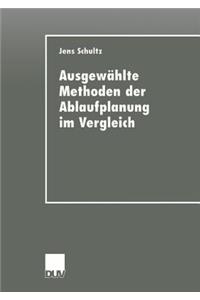 Ausgewählte Methoden Der Ablaufplanung Im Vergleich