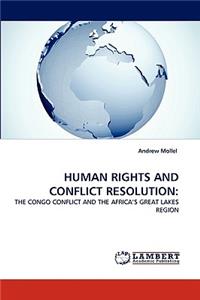 Human Rights and Conflict Resolution