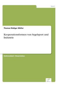 Kooperationsformen von Segelsport und Industrie