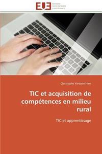 Tic Et Acquisition de Comp?tences En Milieu Rural