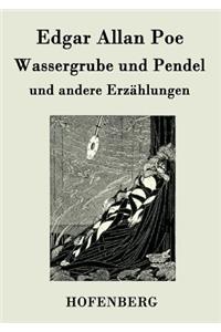 Wassergrube und Pendel