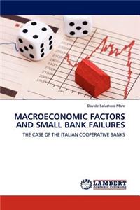 Macroeconomic Factors and Small Bank Failures