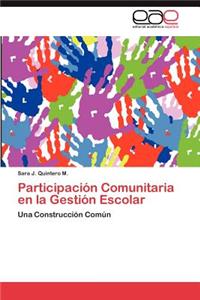 Participacion Comunitaria En La Gestion Escolar