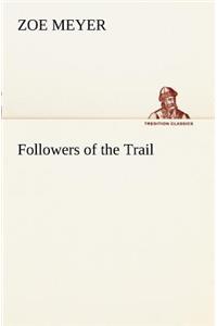 Followers of the Trail