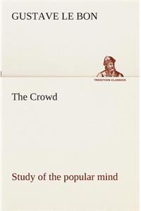 The Crowd study of the popular mind