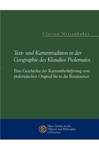 Text- und Kartentradition in der Geographie des Klaudios Ptolemaios