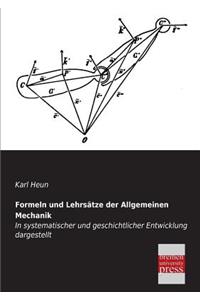Formeln Und Lehrsatze Der Allgemeinen Mechanik