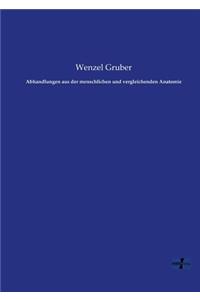 Abhandlungen aus der menschlichen und vergleichenden Anatomie