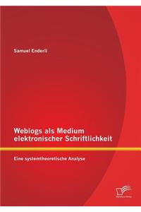 Weblogs als Medium elektronischer Schriftlichkeit