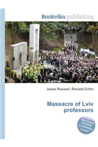 Massacre of LVIV Professors