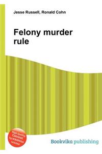 Felony Murder Rule