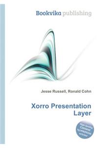 Xorro Presentation Layer