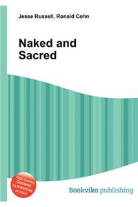 Naked and Sacred