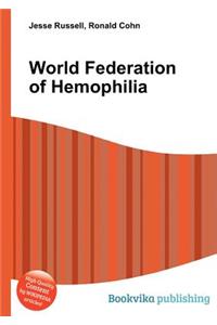 World Federation of Hemophilia
