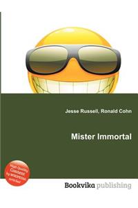 Mister Immortal