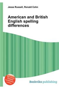 American and British English Spelling Differences