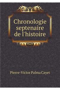 Chronologie Septenaire de L'Histoire