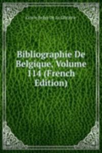 Bibliographie De Belgique, Volume 114 (French Edition)