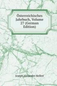 Osterreichisches Jahrbuch, Volume 27 (German Edition)
