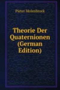 Theorie Der Quaternionen (German Edition)