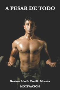 A Pesar de Todo