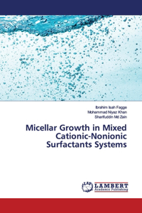 Micellar Growth in Mixed Cationic-Nonionic Surfactants Systems