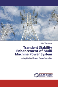 Transient Stability Enhancement of Multi Machine Power System