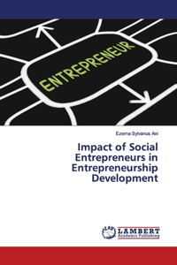 Impact of Social Entrepreneurs in Entrepreneurship Development