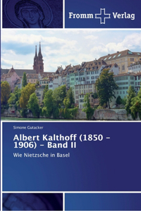 Albert Kalthoff (1850 -1906) - Band II