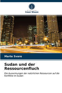 Sudan und der Ressourcenfluch