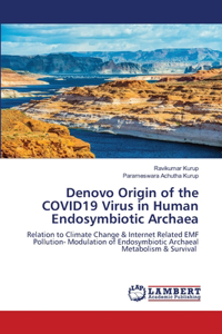 Denovo Origin of the COVID19 Virus in Human Endosymbiotic Archaea