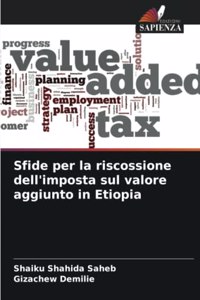 Sfide per la riscossione dell'imposta sul valore aggiunto in Etiopia