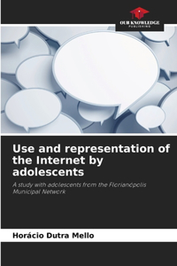 Use and representation of the Internet by adolescents