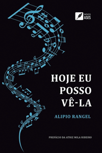 Hoje eu posso vê-la