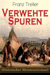 Verwehte Spuren (Historischer Abenteuerroman)