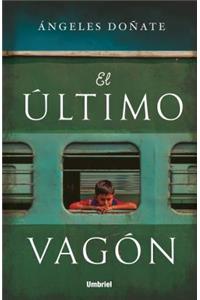 Ultimo Vagon, El