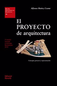 El proyecto de arquitectura: Concepto, proceso y representacion